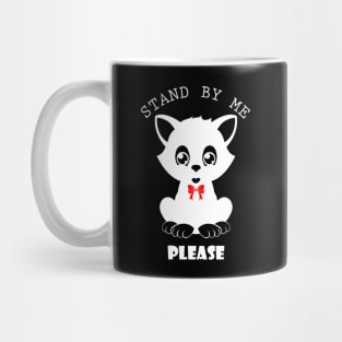 05 - STAND BY ME PLEASE Mug